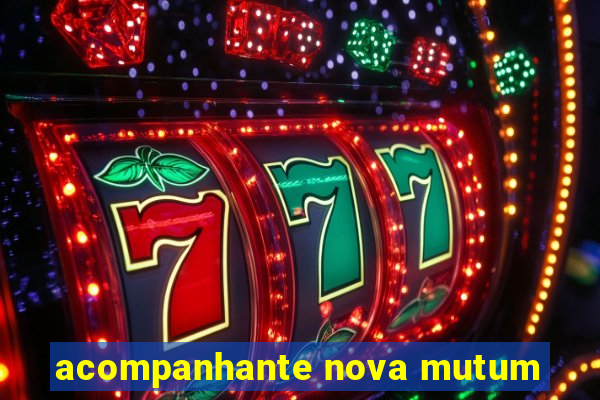 acompanhante nova mutum